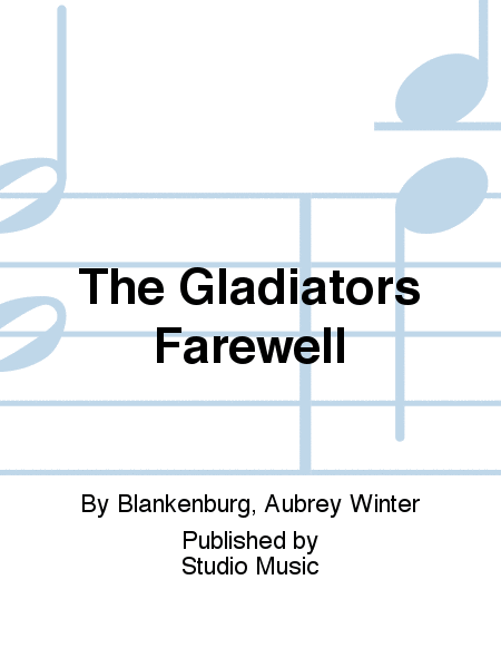 The Gladiators Farewell