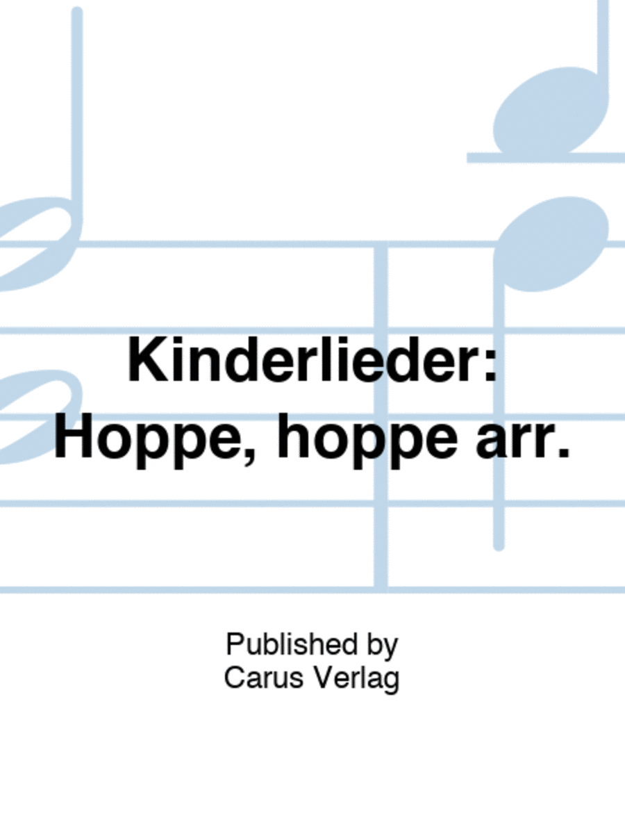 Kinderlieder: Hoppe, hoppe arr.