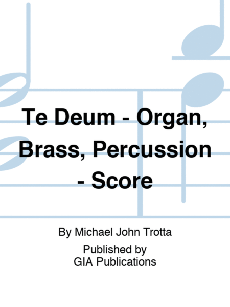 Te Deum Organ, Brass, Percussion Score