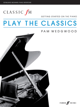 Book cover for Classic FM -- Play the Classics