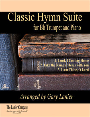 Book cover for CLASSIC HYMN SUITE (for Bb Trumpet and Piano with Score/Parts)