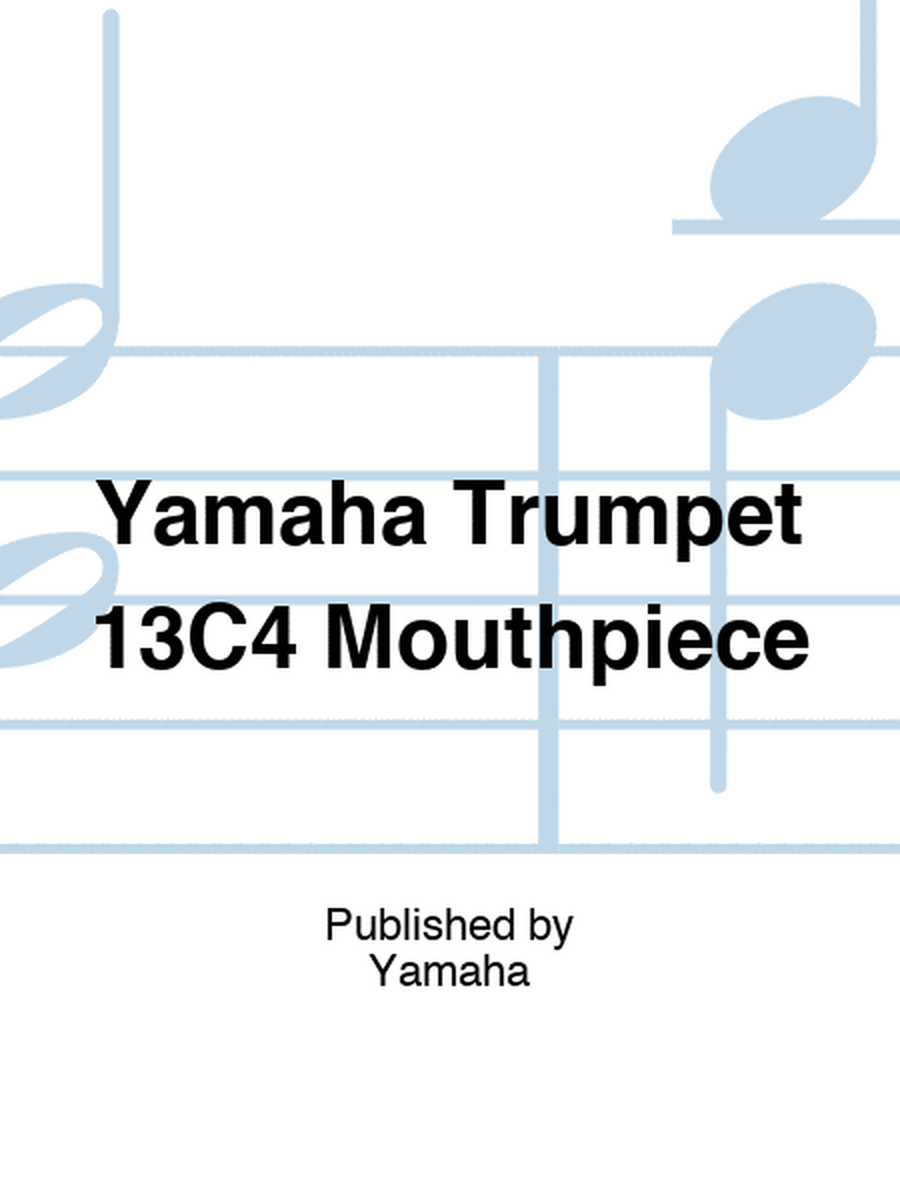 Yamaha Trumpet 13C4 Mouthpiece