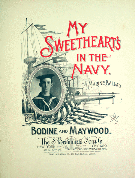 My Sweetheart's in the Navy. A Marine Ballad
