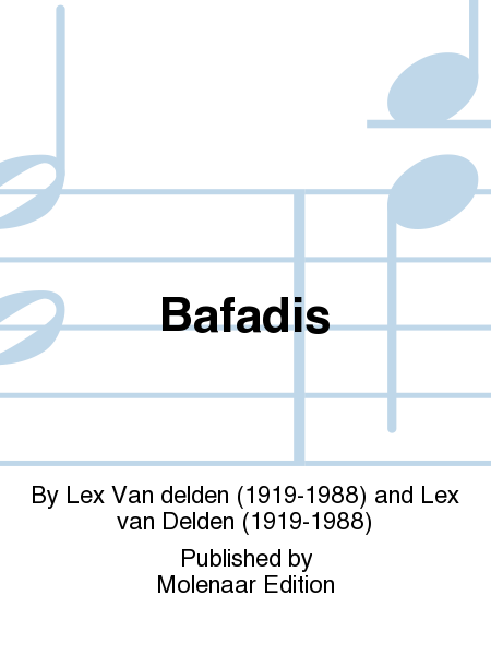 Bafadis by Lex Van Delden Orchestra - Sheet Music