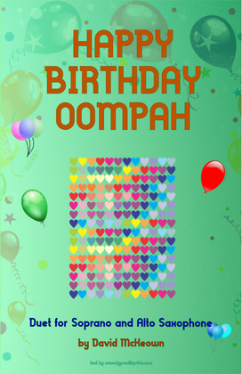 Happy Birthday Oompah, for Soprano and Alto Saxophone Duet