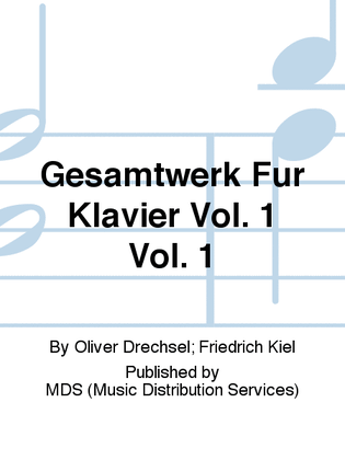 Gesamtwerk für Klavier Vol. 1 Vol. 1