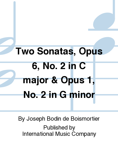 Two Sonatas, Opus 6, No. 2 In C Major & Opus 1, No. 2 In G Minor