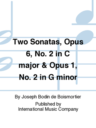 Two Sonatas, Opus 6, No. 2 In C Major & Opus 1, No. 2 In G Minor