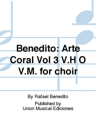 Arte Coral Vol 3 V.H O V.M. for choir