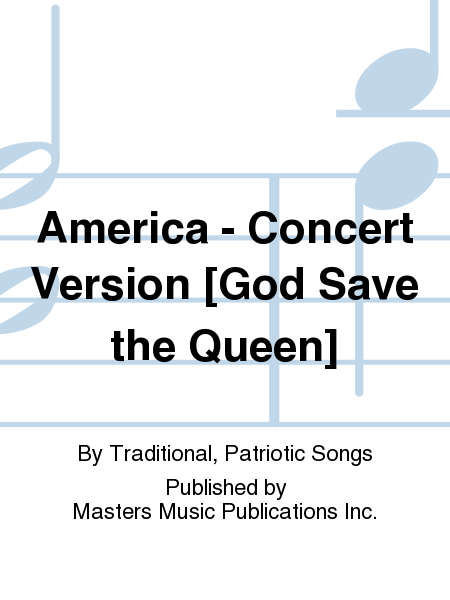 America - Concert Version [God Save the Queen]