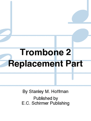 Selections from The Song of Songs (Trombone 2 Replacement Part)