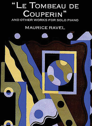 Book cover for Le Tombeau de Couperin and Other Works for Solo Piano