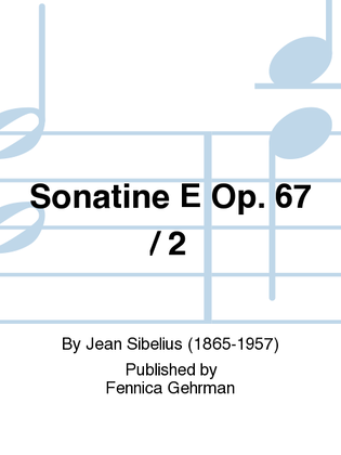 Book cover for Sonatine E Op. 67 / 2