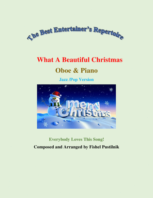 "What A Beautiful Christmas"-Piano Background for Oboe and Piano