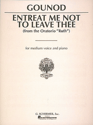 Book cover for Entreat Me Not to Leave Thee (Song of Ruth)