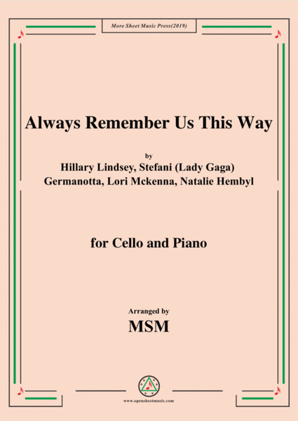 Always Remember Us This Way,for Cello and Piano