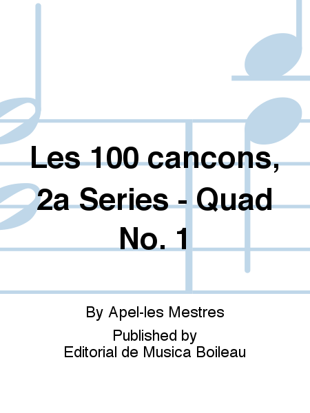 Les 100 cancons, 2a Series - Quad No. 1