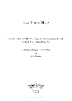 Book cover for Eva Three Step (Farewell To The Tay / The Wee Sergeant / The Glasgow Gaelic Club / The Rock And The