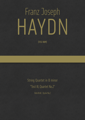 Book cover for Haydn - String Quartet in B minor, Hob.III:68 ; Op.64 No.2 "Tost III, Quartet No.2"