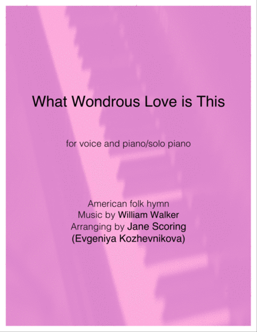 What Wondrous Love is This (voice and piano) Piano, Vocal, Guitar scores gallery preview page 1