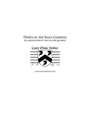 Book cover for Down by the Sally (Salley) Gardens for Guitar Quartet