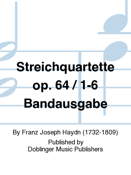 Streichquartette Op. 64/1-6 Bandausgabe