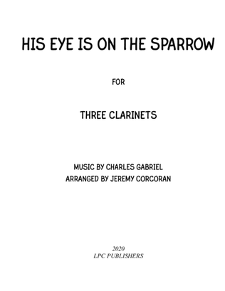 Book cover for His Eye Is On the Sparrow for Three Clarinets
