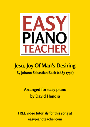 Jesu, Joy Of Man's Desiring (EASY PIANO with FREE video tutorials)