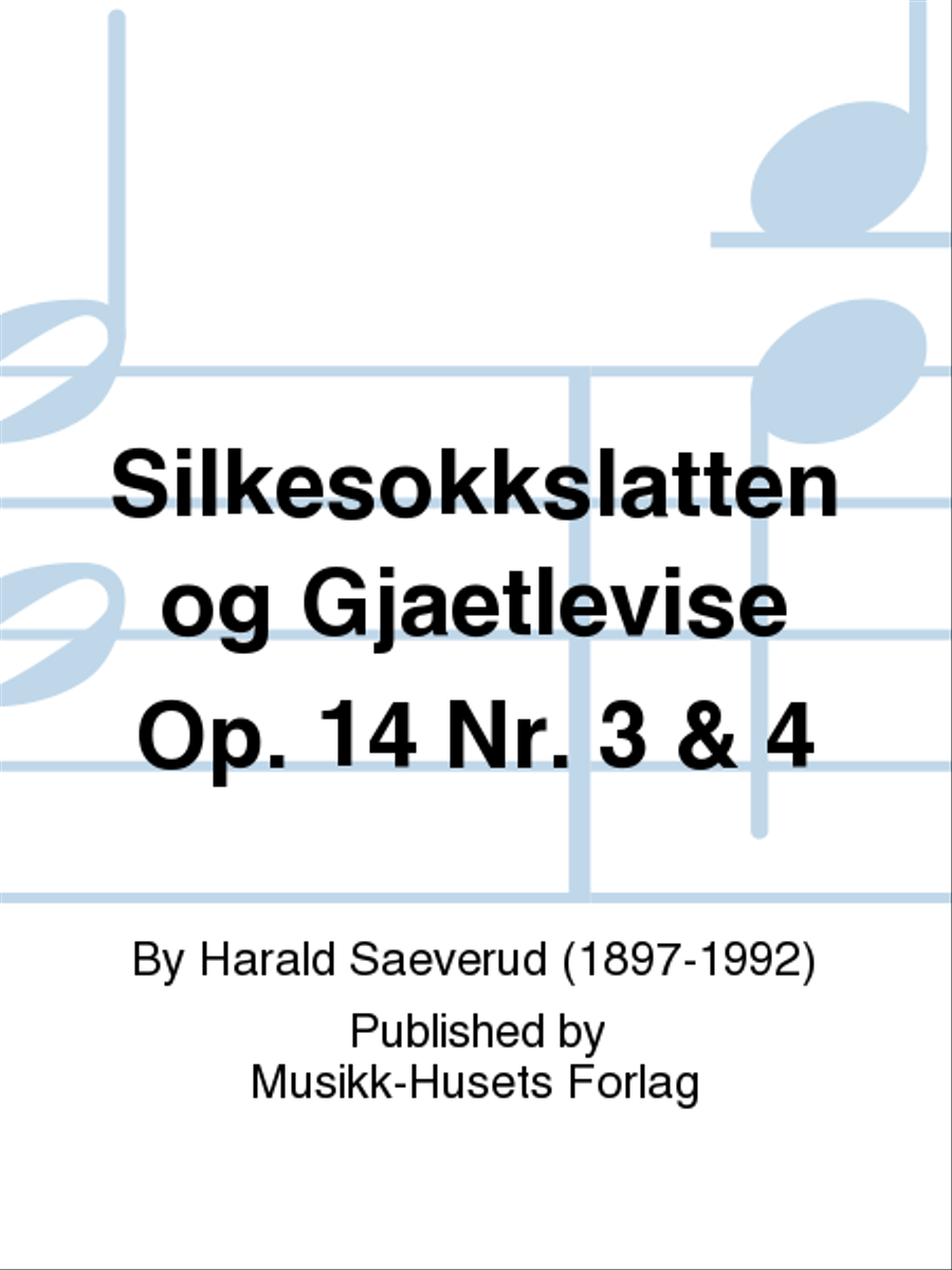 Silkesokkslatten og Gjaetlevise Op. 14 Nr. 3 & 4 Piano Solo scores gallery preview page 1