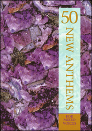 Book cover for 50 New Anthems - Mixed Voices