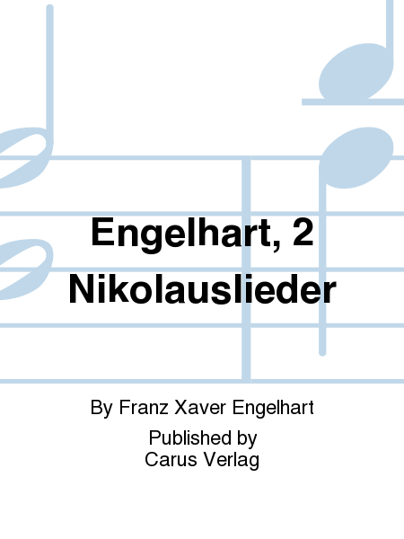 Engelhart, 2 Nikolauslieder