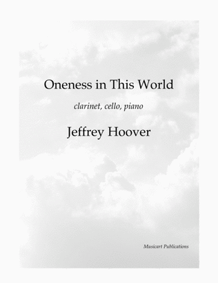 Oneness in This World (clarinet, cello, piano)