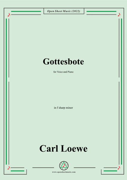 Loewe-Gottesbote,in f sharp minor,for Voice and Piano