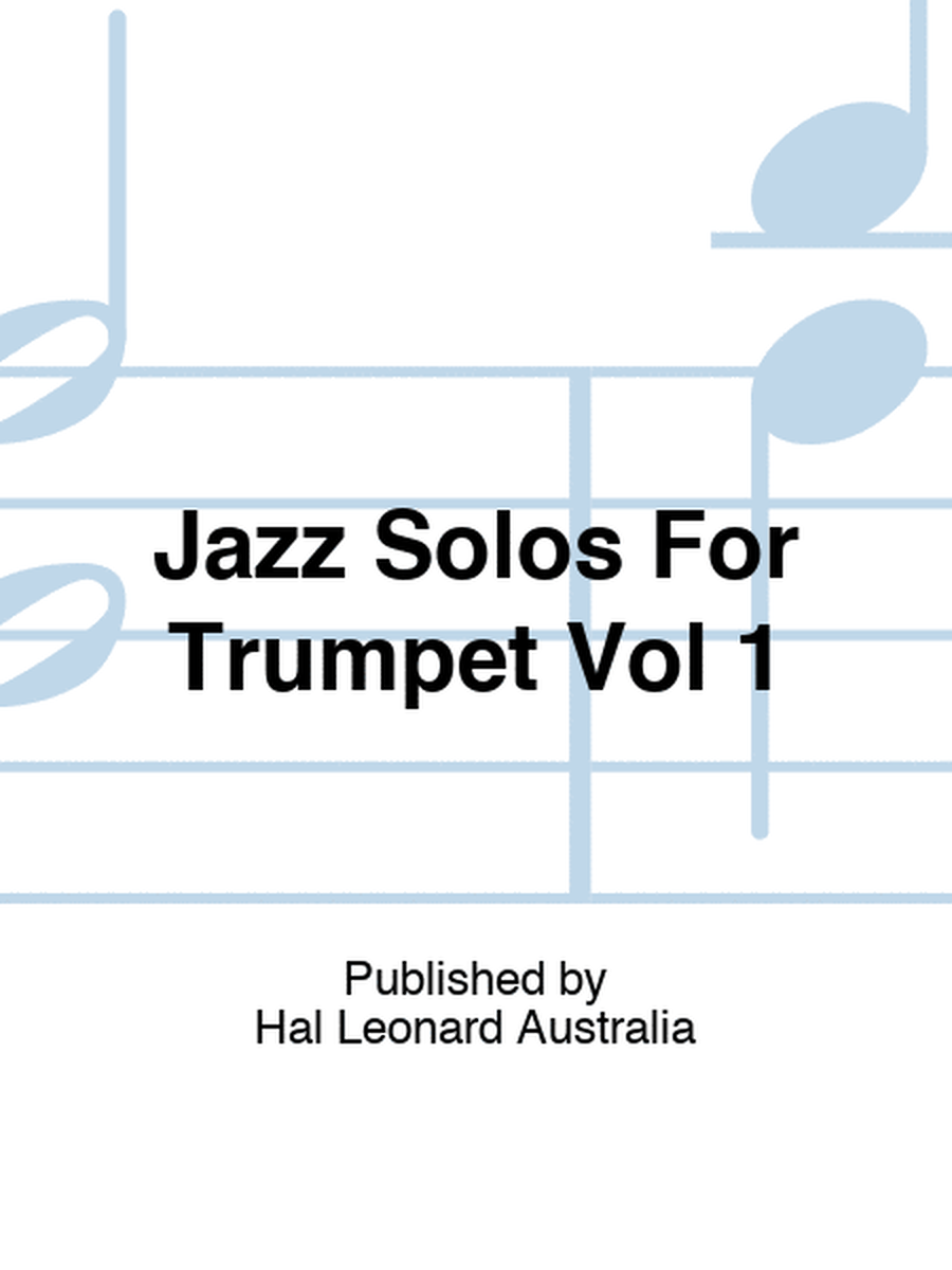 Jazz Solos For Trumpet Vol 1
