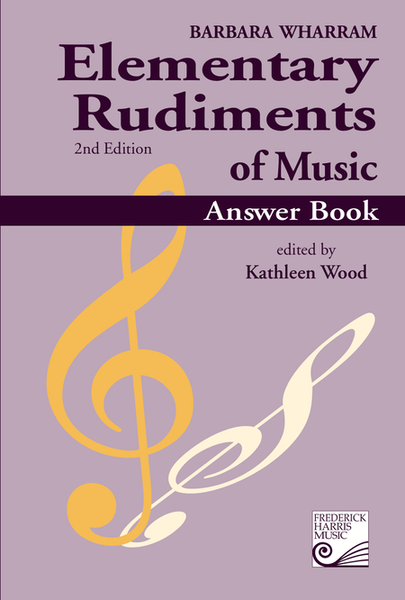 Elementary Rudiments of Music Answer Book, 2nd Edition