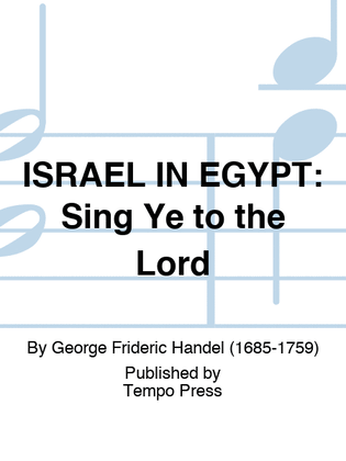 Book cover for ISRAEL IN EGYPT: Sing Ye to the Lord