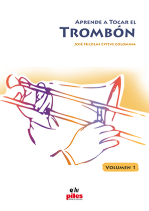 Aprende a Tocar el Trombon Vol. 1
