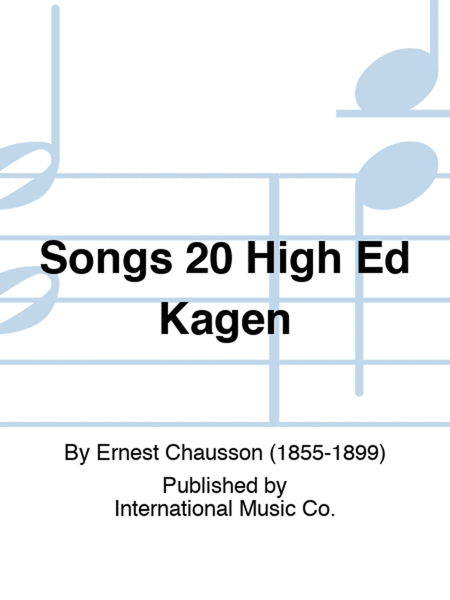 Songs 20 High Ed Kagen