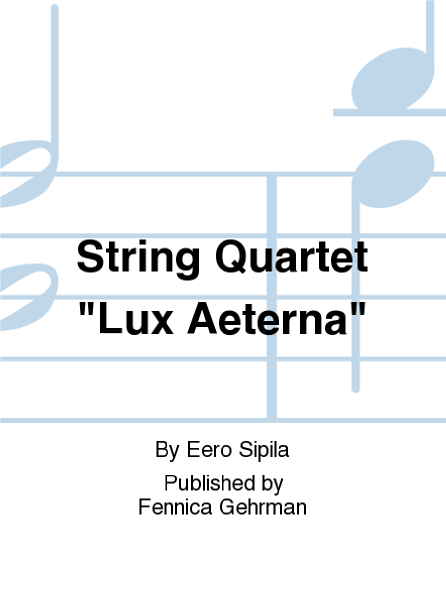 String Quartet "Lux Aeterna"