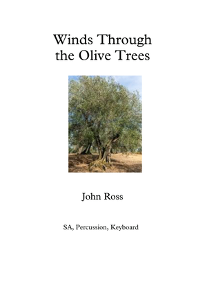 Winds Through the Olive Trees (SA, Percussion, Keyboard)
