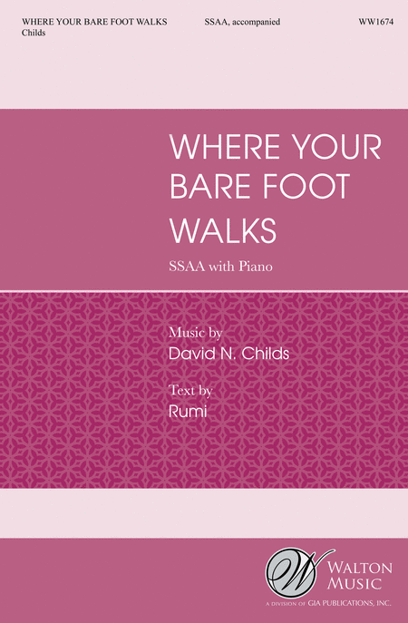 Where Your Bare Foot Walks (SSAA)