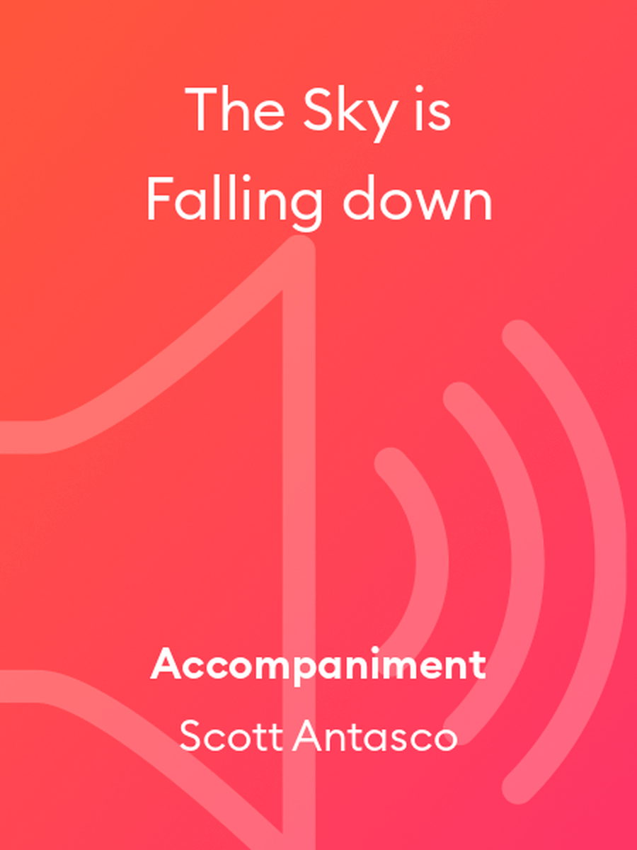The Sky is Falling down