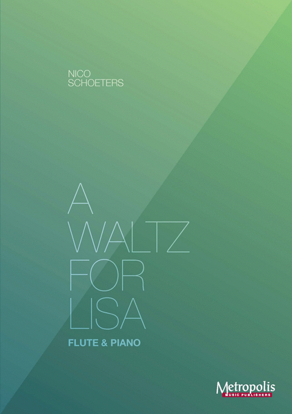 A Waltz for Lisa for Flute and Piano