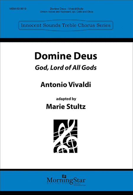Domine Deus (God, Lord of All Gods)