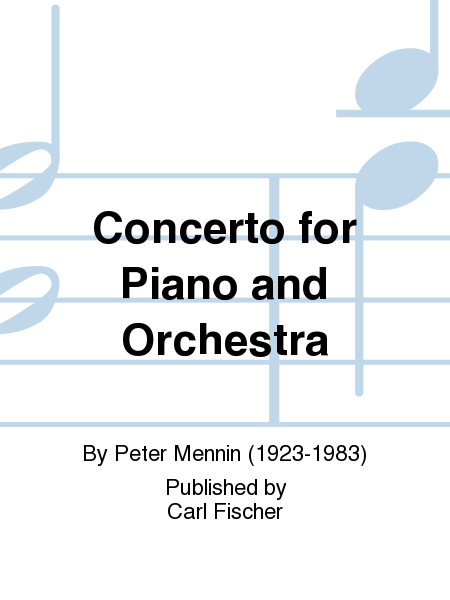 Peter Mennin  : Concerto for Piano and Orchestra