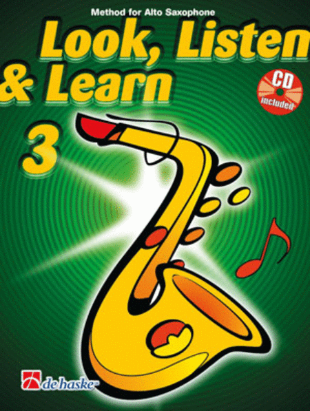 Look, Listen and Learn 3 Alto Saxophone