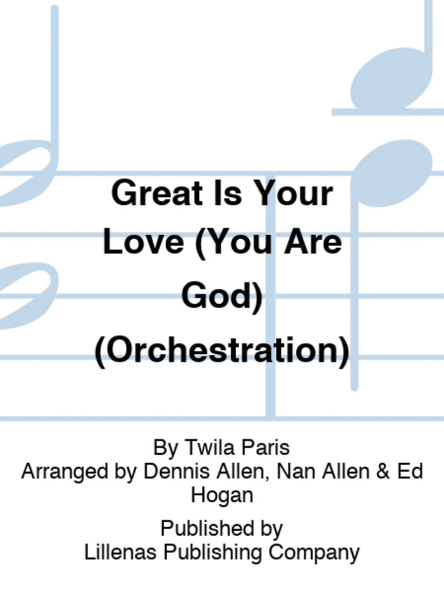 Great Is Your Love (You Are God) (Orchestration)