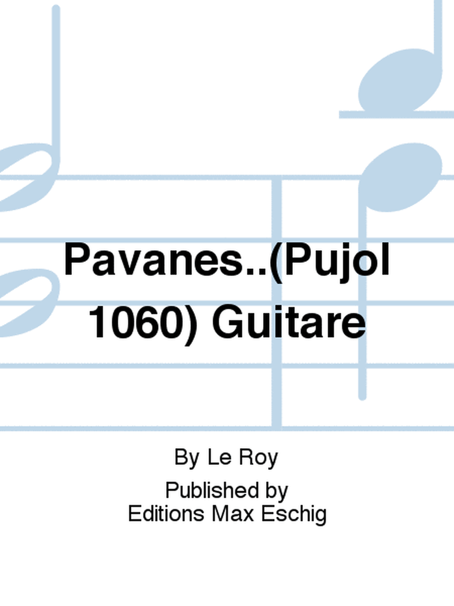 Pavanes..(Pujol 1060) Guitare