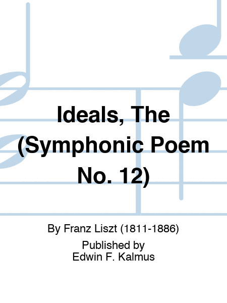 Ideals, The (Symphonic Poem No. 12)