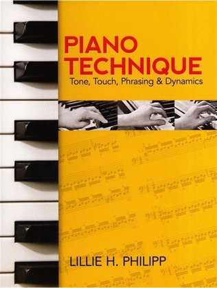 Book cover for Piano Technique - Tone Touch Phrasing And Dynamics